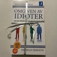 Omgiven av idioter : hur man f&ouml;rst&aring;r dem som inte g&aring;r att f&ouml;rst&aring;