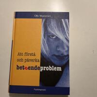 Att f&ouml;rst&aring; och p&aring;verka beteendeproblem