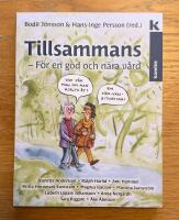 Tillsammans &ndash; f&ouml;r en god och n&auml;ra v&aring;rd