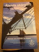 &Aring;lands sk&auml;rg&aring;rd : Hamnar och farleder p&aring; &Aring;land / [Anders Hellberg]