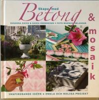 Skapa med betong och mosaik