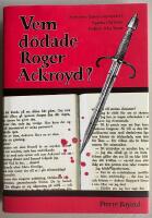 Vem d&ouml;dade Roger Ackroyd? : mysteriet bakom mysteriet i Agatha Christies Do