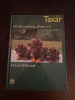 Taxar : till jakt, utst&auml;llning, s&auml;llskap, avel