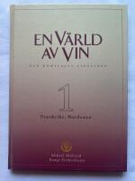 En v&auml;rld av vin Den kompletta vinguiden del 1
