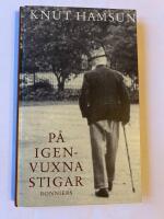 P&aring; igenvuxna stigar