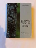 Kunskapen om f&aring;glar : alla h&auml;ckande arter i Sverige