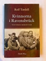 Kvinnorna i Ravensbr&uuml;ck : vittnen ber&auml;ttar