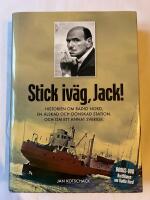 Stick, iv&auml;g Jack! : historien om Radio Nord en &auml;lskad och o&ouml;nskad station och om ett annat Sverige