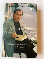 Utan facit : kolumner och kommentarer under tiden