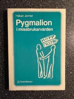 Pygmalion i missbrukarv&aring;rden