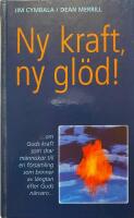Ny kraft, ny gl&ouml;d : vad h&auml;nder n&auml;r Guds ande uppfyller sitt folks hj&auml;rtan?