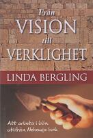 Fr&aring;n vision till verklighet