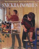 Snickra inomhus