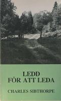 Ledd f&ouml;r att leda : en bok om kristet ledarskap