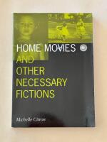 Home movies and other necessary fictions