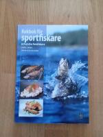 Kokbok f&ouml;r sportfiskare : och andra fisk&auml;lskare