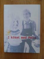 I k&ouml;ket med Pelle : Johansson, Pelle