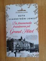 De fenomenala fruntimren p&aring; Grand H&ocirc;tel