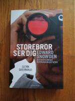 Storebror ser dig - Edward Snowden och den globala &ouml;vervakningsstaten