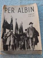 Per Albin 1885-1935 Femti&aring;rsdagen den 28/10 1935