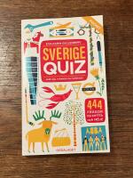 Sverigequiz : hur v&auml;l k&auml;nner du Sverige?