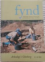 Fynd 1-2 /01 - Arkeologi i G&ouml;teborg 