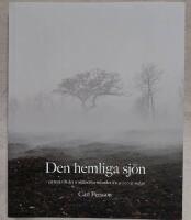 Den hemliga sj&ouml;n - en resa till det sm&aring;l&auml;ndska inlandet f&ouml;r 9000 &aring;r sedan