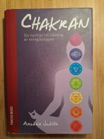 Chakran: sju nycklar till l&auml;kning av energikroppen