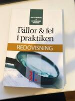 F&auml;llor & fel i praktiken : redovisning