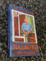 Bl&aring; jungfrun : en roman om diktens f&ouml;delse