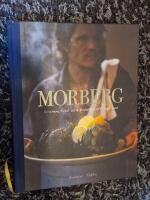 Morberg : scenen, livet och konsten att laga mat