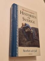 Historien om Sverige. Storhet och fall
