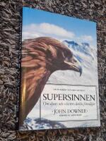 Supersinnen : om djurs och v&auml;xters dolda f&ouml;rm&aring;gor