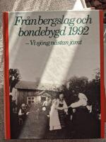 Fr&aring;n bergslag och bondebygd - Vi sj&ouml;ng n&auml;stan j&auml;mt