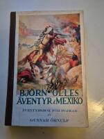 Bj&ouml;rn Olles &auml;ventyr i Mexiko