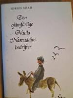 Den oj&auml;mf&ouml;rlige Mulla Nasruddins bedrifter