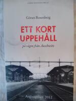 Ett kort uppeh&aring;ll p&aring; v&auml;gen fr&aring;n Auschwitz