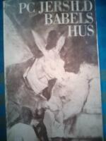 Babels hus : roman. F&ouml;rsta utg&aring;van i Delfinserien?