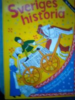 Sveriges historia : fr&aring;n sten&aring;lder till storindustri