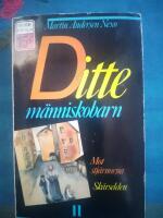 Ditte m&auml;nniskobarn. Bok 4 + 5: Mot Stj&auml;rnorna + Sk&auml;rselden.