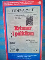 Kvinnor i politiken. Artiklar ur den politiska, radikala veckotidningen Tidevarvet (1923-1936. I urval av Ragna Kellgren (