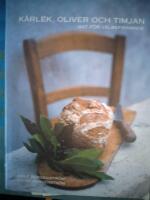 K&auml;rlek, oliver och timjan : mat f&ouml;r v&auml;lbefinnande