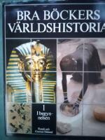 Bra b&ouml;ckers v&auml;rldshistoria 1. I begynnelsen. Fr&aring;n de f&ouml;rsta m&auml;nniskorna till de f&ouml;rsta civilisationerna