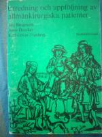 Utredning och uppf&ouml;ljning av allm&auml;nkirurgiska patienter : en rutinbok f&ouml;r sjukv&aring;rdspersonal