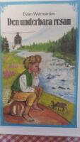 Den underbara resan : en l&auml;sebok om Sverige andra delen