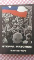 Stoppa matchen. B&aring;stad 1975