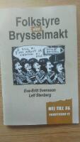 Folkstyre eller Brysselmakt. Nej till EG skriftserie 13