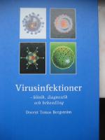 Virusinfektioner : klinik, diagnostik och behandling