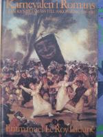 Karnevalen i Romans. Fr&aring;n kyndelsm&auml;ss till askonsdag 1579-1580*