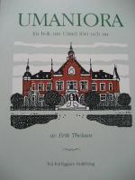 Umaniora. En bok om Ume&aring; f&ouml;rr och nu